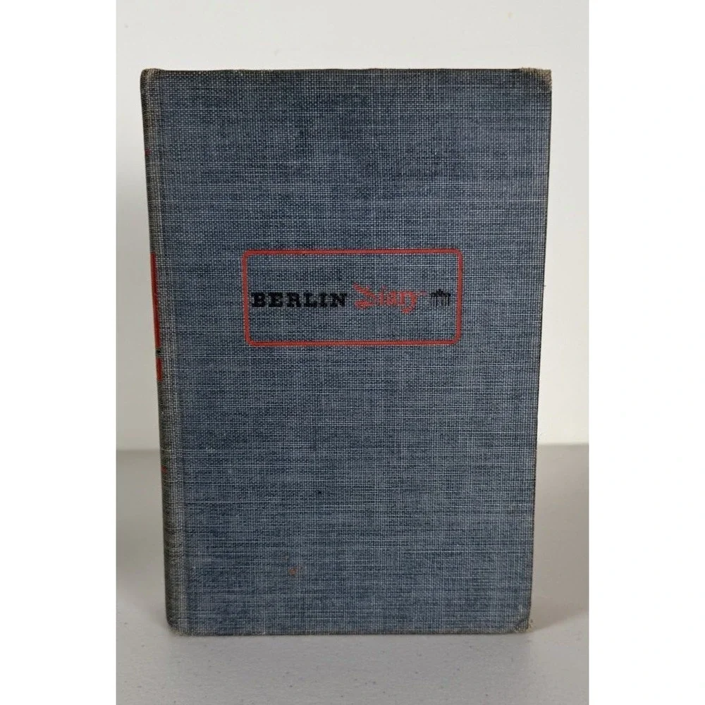 Berlin Diary by William L. Shirer (Alfred A. Knopf, 1941) Hardcover Vintage